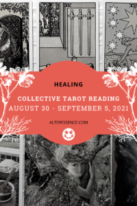 Weekly Tarot Reading by Adriana Popovici for Alteressence.com, August 30 - September 5, 2021