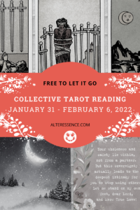 Weekly Tarot Reading by Adriana Popovici for Alteressence.com, January 31 - February 6, 2022