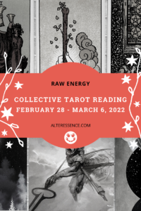 Weekly Tarot Reading by Adriana Popovici for Alteressence.com, February 28 - March 6, 2022