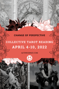 Weekly Tarot Reading by Adriana Popovici for Alteressence.com, April 4-10, 2022